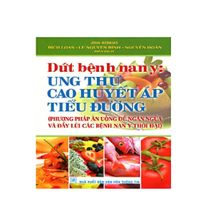 Dứt Bệnh Nan Y - Ung Thư Cao Huyết Áp Tiểu Đường