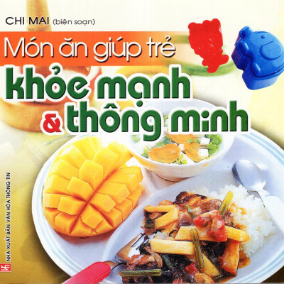 Món Ăn Giúp Trẻ Khỏe Mạnh Và Thông Minh