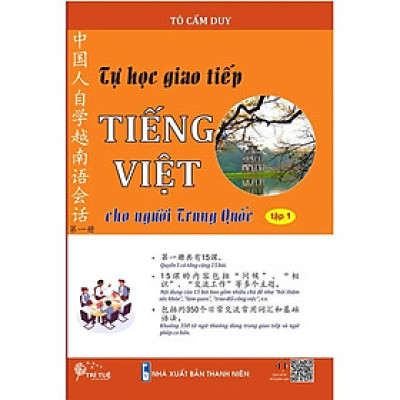 Tự học giao tiếp Tiếng Việt cho người Trung Quốc Tập 1