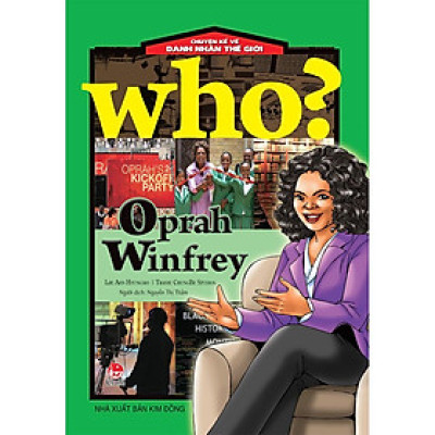 Sách - Who? Chuyện kể về danh nhân thế giới - Oprah Winfrey