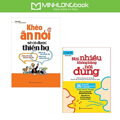 Combo: Khéo Ăn Nói Sẽ Có Được Thiên Hạ + Nói Nhiều Không Bằng Nói Đúng