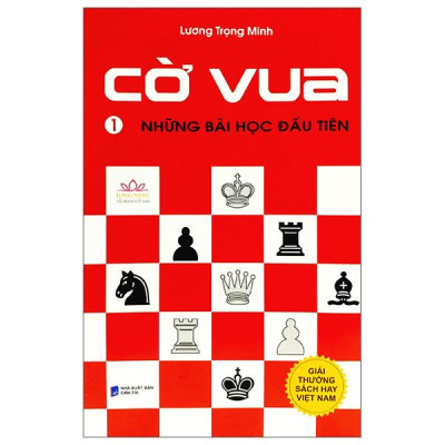 Sách - Cờ Vua - Tập 1 - Những Bài Học Đầu Tiên (Tái Bản 2024)