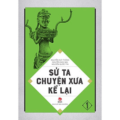 SỬ TA - CHUYỆN XƯA KỂ LẠI - KD