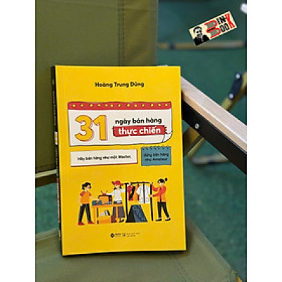 31 NGÀY BÁN HÀNG THỰC CHIẾN - Hoàng Trung Dũng – Alphabooks – NXB Lao Động