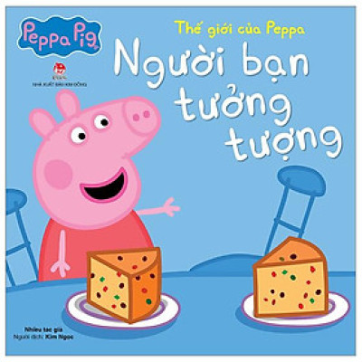 Thế Giới Của Peppa - Người Bạn Tưởng Tượng
