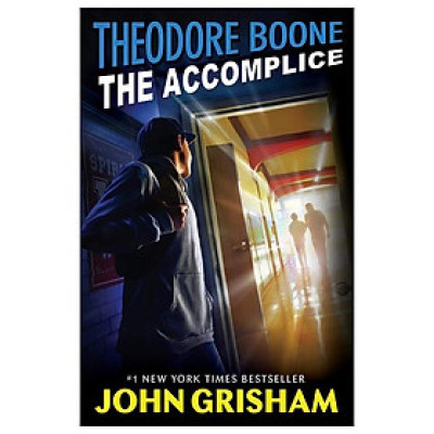 Theodore Boone: The Accomplice