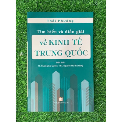 Tìm hiểu và diễn giải về kinh tế Trung Quốc ( Thái Phưởng) (HA-MK)