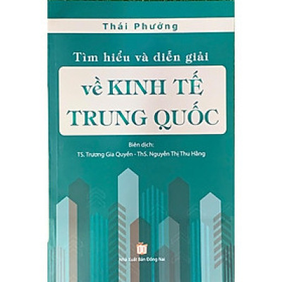 Tìm hiểu và diễn giải về kinh tế Trung Quốc ( Thái Phưởng) (HA-MK)