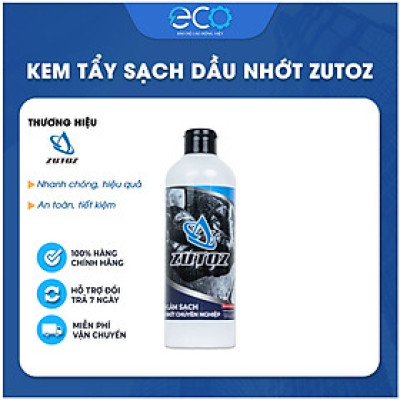 Dung dịch tẩy dầu nhớt ZUTOZ 500ml | Làm sạch dầu mỡ, sơn, nhớt, keo | Dùng cho Garage, cơ khí, tiệm sửa xe