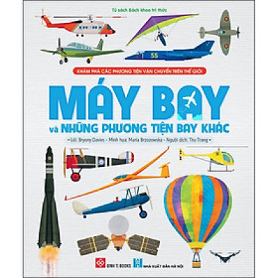 Khám phá các phương tiện vận chuyển trên thế giới - Máy bay và những phương tiện bay khác