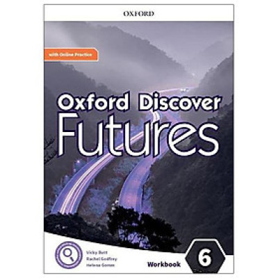 Oxford Discover Futures Level 6: Workbook With Online Practice