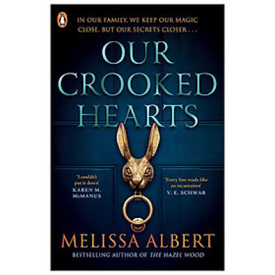 Our Crooked Hearts (Melissa Albert)