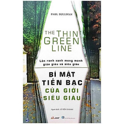 Bí Mật Tiền Bạc Của Giới Siêu Giàu - Lằn Ranh Mong Manh Giữa Giàu Và Siêu Giàu