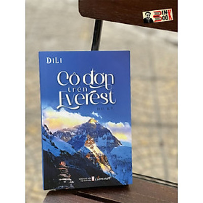 CÔ ĐƠN TRÊN EVEREST  – Di Li – Liên Việt Books – NXB Hội Nhà Văn (bìa mềm)