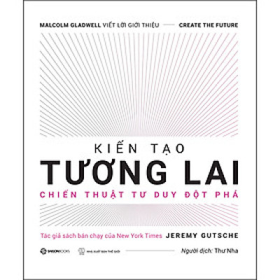 Kiến Tạo Tương Lai - Sổ Tay Đổi Mới Sáng Tạo