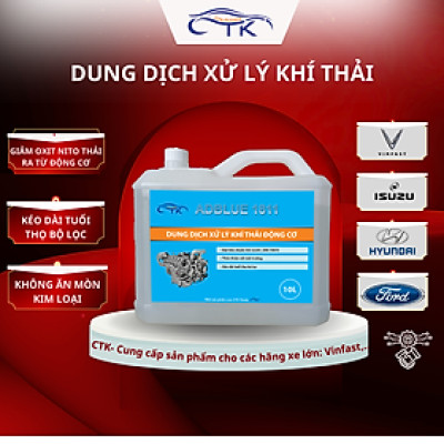 Dung Dịch Xử Lý Khí Thải Động Cơ Ô Tô CTK Chính Hãng, Dung tích 10L, Nguyên Liệu Ure Tinh Khiết, Đạt Tiêu Chuẩn ISO 22241, DIN 70070