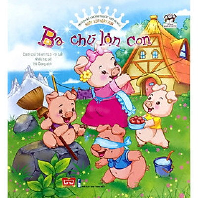 Sách Truyện Kể Ngày Xửa Ngày Xưa - Ba Chú Lợn Con