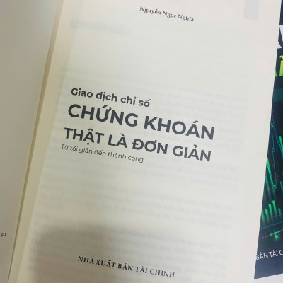 Sách: Giao dịch chỉ số Chứng khoán thật là đơn giản - Nguyễn Ngọc Nghĩa