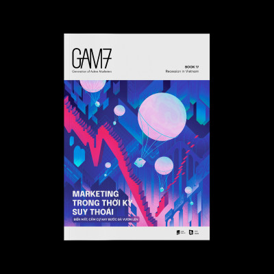 GAM7 BOOK NO.17  MARKETING TRONG THỜI KỲ SUY THOÁI - Biến mất, cầm cự hay bước đà vươn lên