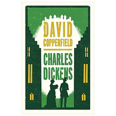 David Copperfield (Alma Classics Evergreens)