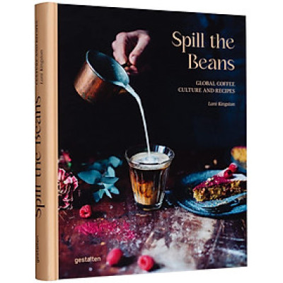 Spill The Beans Global Coffee Culture And Recipes