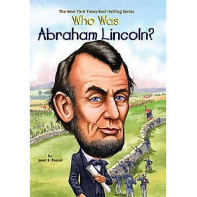Who Was Abraham Lincoln?