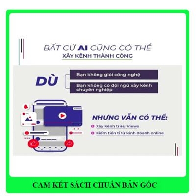 Từ Điển Xây Kênh Từ Cơ Bản Đến Thành Công- Sách Chính Hãng