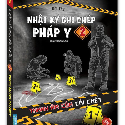 Nhật Ký Ghi Chép Pháp Y - Tập 2 - Thanh Âm Của Cái Chết