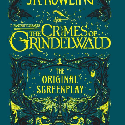 Fantastic Beasts: The Crimes of Grindelwald - The Original Screenplay (Hardback) -Tội ác của Grindelwald - Kịch bản gốc