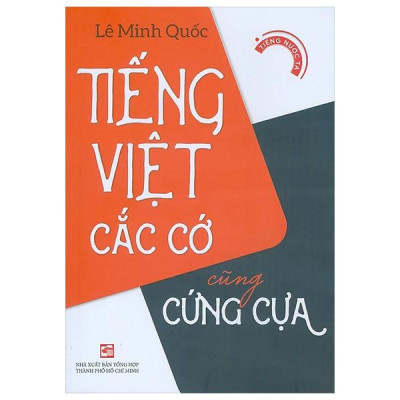 Tiếng Việt Cắc Cớ Cũng Cứng Cựa
