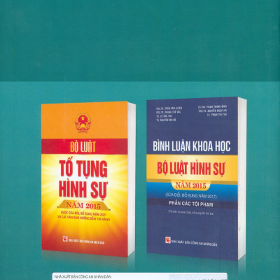 Bình Luận Khoa Học Bộ Luật Tố Tụng Hình Sự Năm 2015 Sửa Đổi, Bổ Sung Năm 2021 (Tái bản có sửa chữa, bổ sung lần thứ ba) - LS. ThS. Phạm Thanh Bình, TS. Nguyễn Mai Bộ, PGS. TS. Nguyễn Ngọc Hà, PGS. TS. Đỗ Thị Phượng, PGS. TS. Trần Văn Luyện 