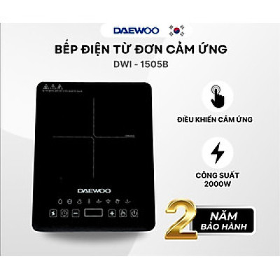 Bếp Từ Đơn Daewoo DWI-1505B, 8 chế độ cài sẵn 1500w - Hàng chính hãng