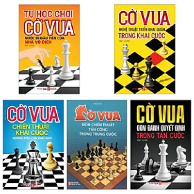 Bộ Cẩm Nang Luyện Tập Đánh Cờ Vua Từ Khai Cuộc Đến Tàn Cuộc: Thực Chiến Đỉnh Cao (Bộ 5 Cuốn)