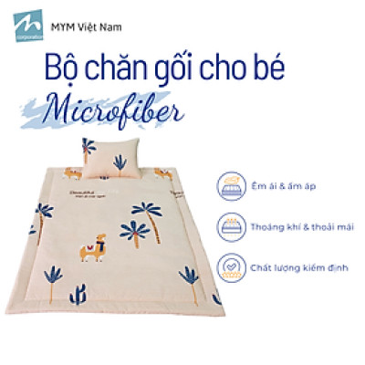 Bộ chăn gối cho bé đi học mẫu giáo MYM chất vải microfiber mềm mịn, êm ái (Khách Vui Lòng Chat Với Shop Để Chọn Mẫu)