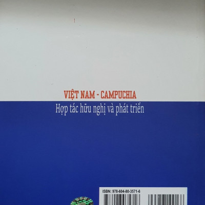 Việt Nam - Campuchia - Hợp Tác Hữu Nghị Và Phát Triển
