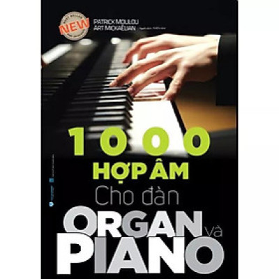 1000 Hợp Âm Cho Đàn Organ Và Piano ( Tái bản 2025)