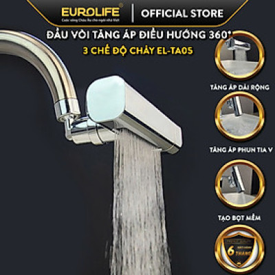 Đầu vòi tăng áp đa năng, điều hướng 360 độ, 3 chế độ chảy ưu việt cho vòi rửa chén Eurolife EL-TA05