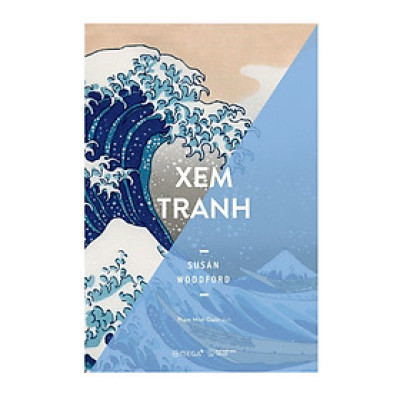XEM TRANH - Susan Woodford - Phạm Minh Quân - (bìa mềm)