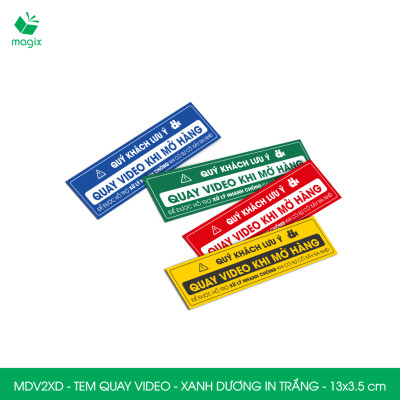 500 Tem chú ý quay video trước khi mở hàng, decal dán hộp - 13x3,5 cm - Xanh dương in trắng - MDV2XD