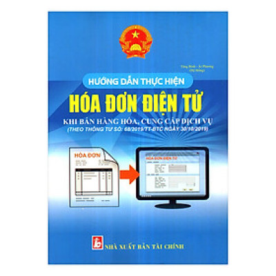 Hướng Dẫn Thực Hiện Hóa Đơn Điện Tử Khi Bán Hàng Hóa, Cung Cấp Dịch Vụ