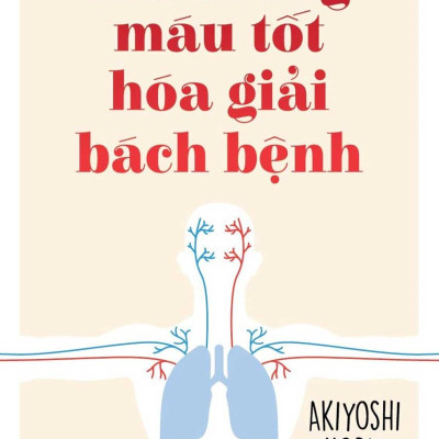 COMBO LƯU THÔNG MÁU TỐT HÓA GIẢI BÁCH BỆNH + PHƯƠNG PHÁP ĂN UỐNG CẢI THIỆN LƯU THÔNG MÁU + NƯỚC ÉP TRỊ LIỆU VÀ CHẾ ĐỘ ĂN THEO PHƯƠNG PHÁP CƠ THỂ TỰ CHỮA LÀNH