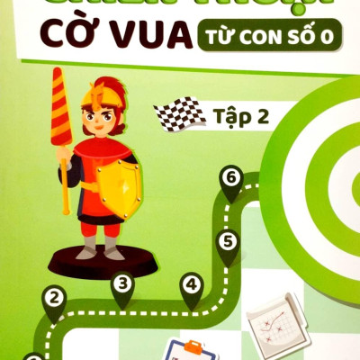 Chiến Thuật Cờ Vua Từ Con Số 0 - Tập 2 (Tái Bản 2023)