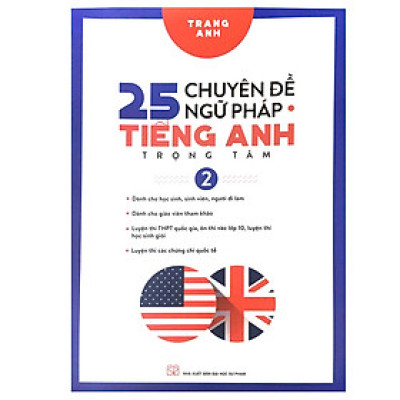 25 Chuyên Đề Ngữ Pháp Tiếng Anh Trọng Tâm Tập 2