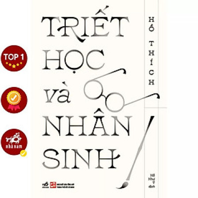 Triết học và nhân sinh (Hồ Thích)  - Bản Quyền