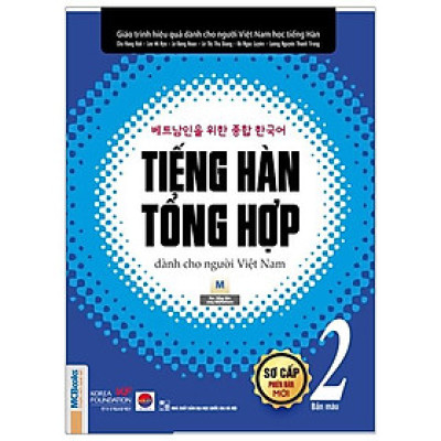 Tiếng Hàn Tổng Hợp Dành Cho Người Việt Nam - Sơ Cấp 2 - Bản Màu (Tái Bản 2023)