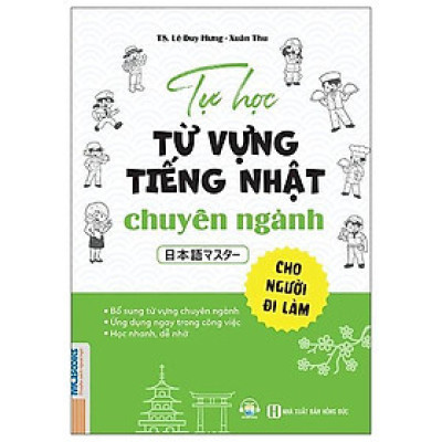 Tự Học Từ Vựng Tiếng Nhật Chuyên Ngành Cho Người Đi Làm - 日本語マスター - Bản Quyền
