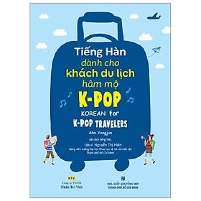 Tiếng Hàn Dành Cho Khách Du Lịch Hâm Mộ K-POP (Kèm file MP3)