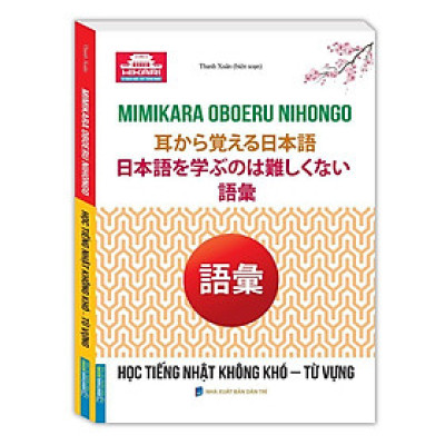 Sách - Học Tiếng Nhật Không Khó - Từ Vựng - Minh Thắng