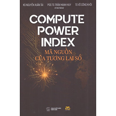 Compute Power Index - Mã nguồn của tương lai số