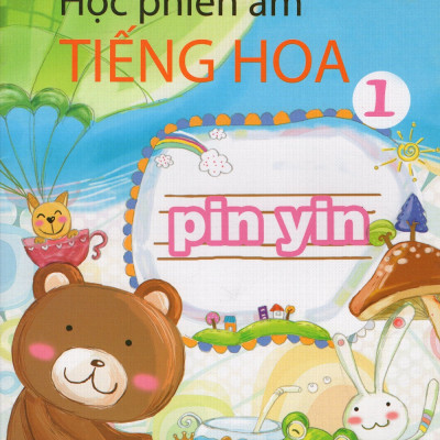 Học Phiên Âm Tiếng Hoa (Tập 1)